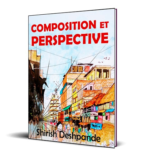 Composition et perspective: Un guide simple, mais puissant, pour dessiner des esquisses étonnantes et expressives