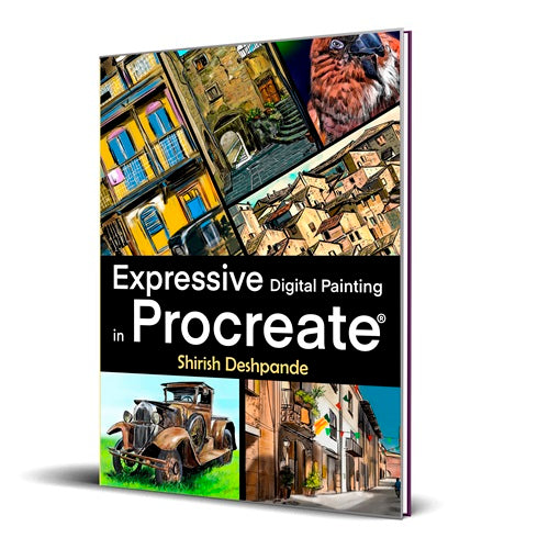 Expressive Digital Painting in Procreate: Learn to draw and paint stunningly beautiful, expressive illustrations on iPad